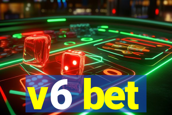 v6 bet